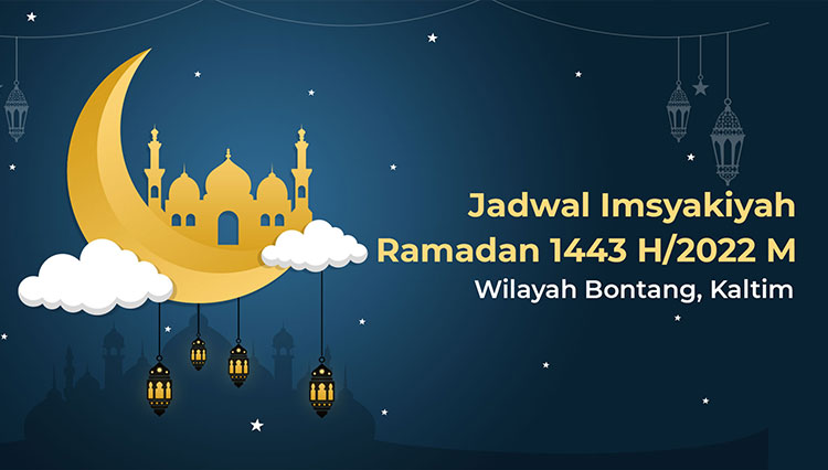 Inilah Jadwal Buka Puasa dan Imsakiyah Ramadan 1443H untuk Kota Bontang
