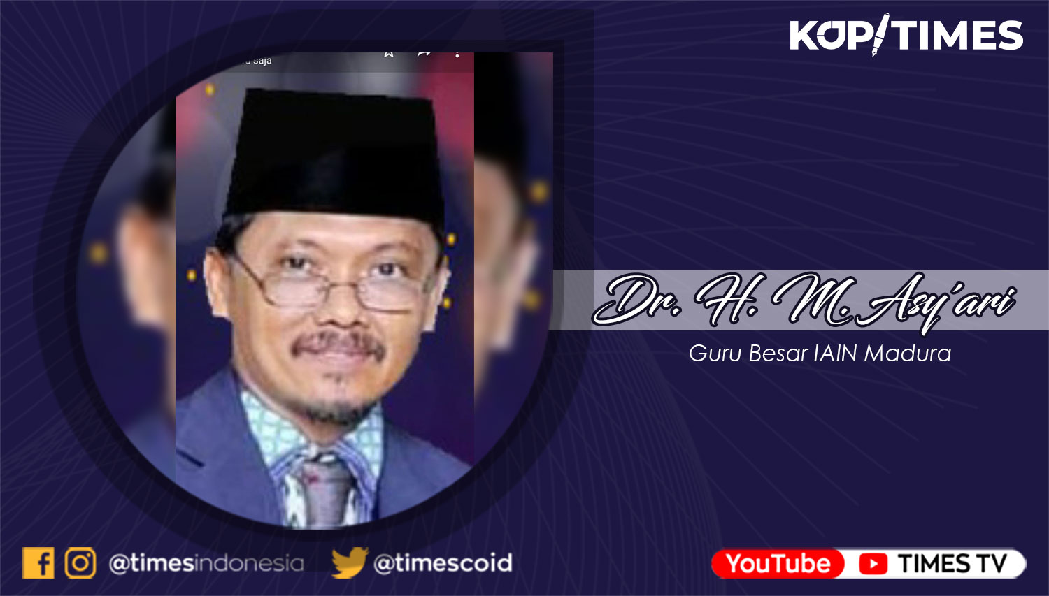 Prof. Dr. H. M. Asy'ari , Guru Besar IAIN Madura.