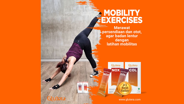 Mobility Exercises Merawat Persendian dan Otot