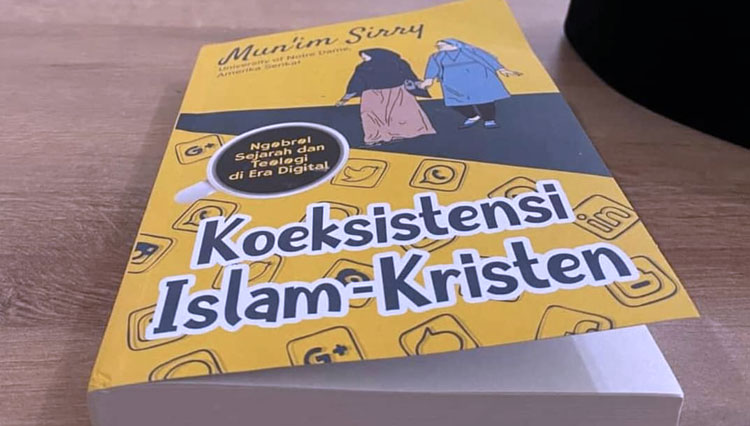 Buku berjudul 'Koeksistensi Islam-Kristen' karya Mun'im Sirry. (FOTO: Dokumen Pribadi)