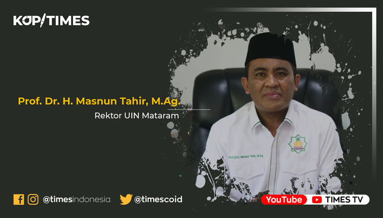 Prof. Dr. H. Masnun Tahir, M.Ag. (Rektor UIN Mataram).