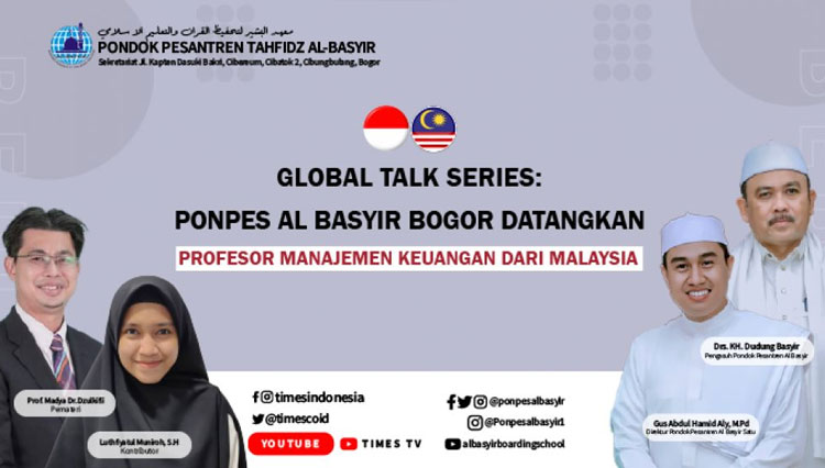 Global Talk Series: Ponpes Al Basyir Bogor Datangkan Profesor Manajemen Keuangan dari Malaysia
