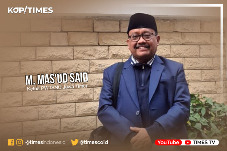 M. Mas'ud Said (Ketua PW ISNU Jawa Timur)