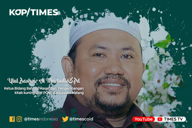 Ulul Bashoir Al Murtadlo,S.Pd Ketua Bidang Bahtsul Masail dan Pengembangan kitab kuning LBM PCNU Kabupaten Malang, Pengasuh Pondok Pesantren Al Fuqoha'Gampingan Pagak Malang, Alumnus Pondok Pesantren Lirboyo Kediri