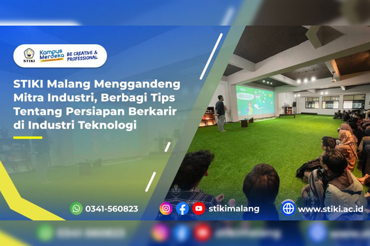 STIKI Malang Menggandeng Mitra Industri, Berbagi Tips Tentang Persiapan Berkarir di Industri Teknologi