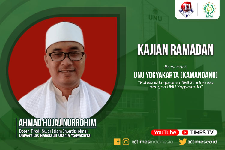 Ahmad Hujaj Nurrohim, Lc., M.H, Dosen Prodi Studi Islam Interdisipliner Universitas Nahdlatul Ulama Yogyakarta.