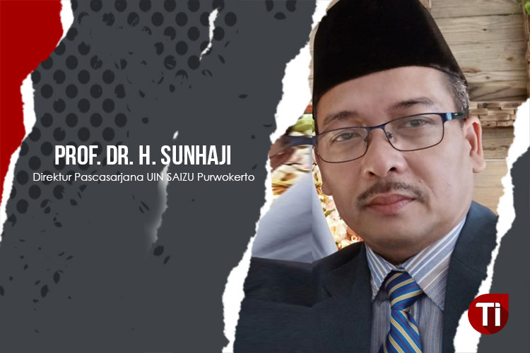 Prof. Dr. H. Sunhaji, M.Ag (Direktur Pascasarjana UIN SAIZU Purwokerto).