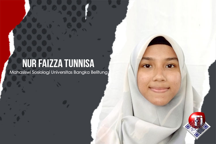 Nur Faizza Tunnisa, Mahasiswi Sosiologi Universitas Bangka Belitung.