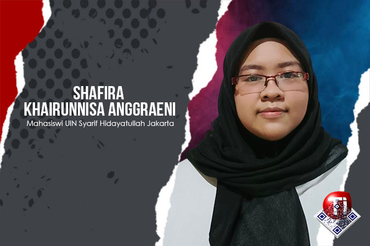 Shafira Khairunnisa Anggraeni, Mahasiswi Ilmu Hubungan Internasional, UIN Syarif Hidayatullah Jakarta.