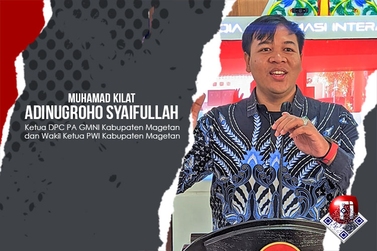 Muhamad Kilat Adinugroho Syaifullah, Ketua DPC Persatuan Alumni Gerakan Mahasiswa Nasional Indonesia (PA GMNI) Kabupaten Magetan dan Wakil Ketua Persatuan Wartawan Indonesia (PWI) Kabupaten Magetan.