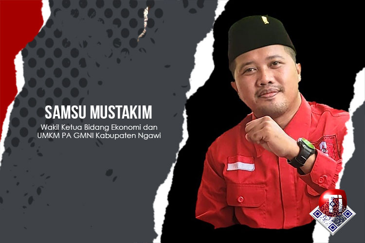 Samsu Mustakim, Wakil Ketua Bidang Ekonomi dan UMKM PA GMNI Kabupaten Ngawi.