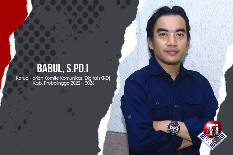 Babul, S.Pd.I, Ketua Harian Komite Komunikasi Digital (KKD) Kab. Probolinggo 2022 – 2026.