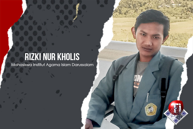 Rizki Nur Kholis, Mahasiswa Tadris Bahasa Indonesia, Universitas KH. Mukhtar Syafaat (UIMSYA) Blokagung, Banyuwangi.​​​​​​​