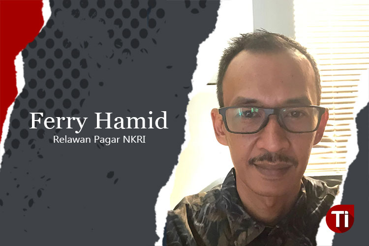 Ferry Hamid, Relawan Pagar NKRI.