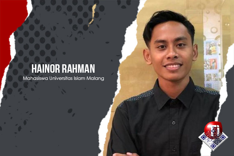 Hainor Rahman, Mahasiswa Fakultas Agama Islam, Universitas Islam Malang (UNISMA).