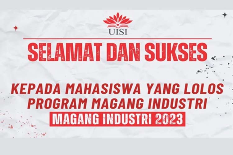 3 Mahasiswa UISI Lolos Program Magang Industri 2023