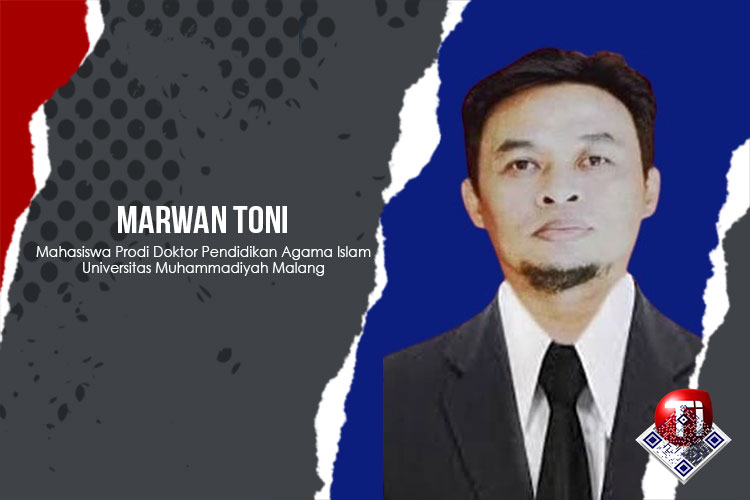 Marwan Toni, mahasiswa program studi Doktor Pendidikan Agama Islam Universitas Muhammadiyah Malang.