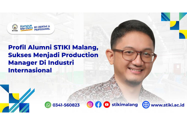 Profil Alumni STIKI Malang, Sukses Menjadi Production Manager di Industri Internasional