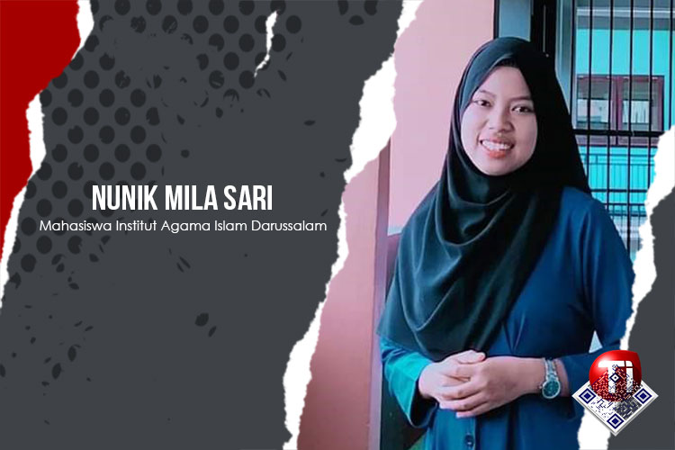 Nunik Mila Sari, Mahasiswa Agama Islam Institut Agama Islam Darussalam.