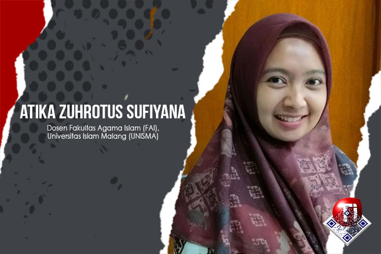 Atika Zuhrotus Sufiyana, Dosen Fakultas Agama Islam (FAI), Universitas Islam Malang (UNISMA)