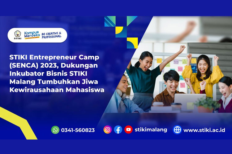 STIKI Entrepreneur Camp (SENCA) 2023, Dukungan Inkubator Bisnis STIKI Malang Tumbuhkan Jiwa Kewirausahaan Mahasiswa