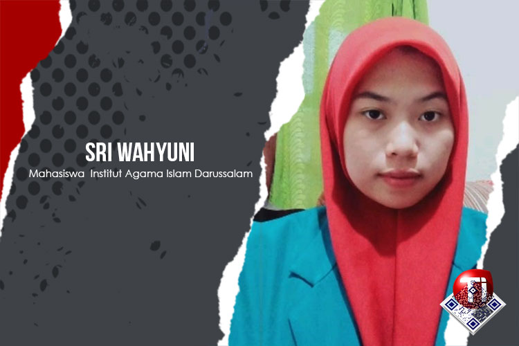 Sri Wahyuni (Mahasiswa Tadris Bahasa Indonesia Institut Agama Islam Darussalam)
