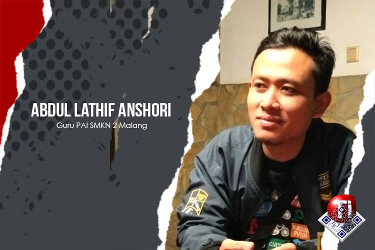 Abdul Lathif Anshori, Guru SMK Negeri 2 Malang dan Mahasiswa PJJ PAI IAIN Syekh Nurjati Cirebon.