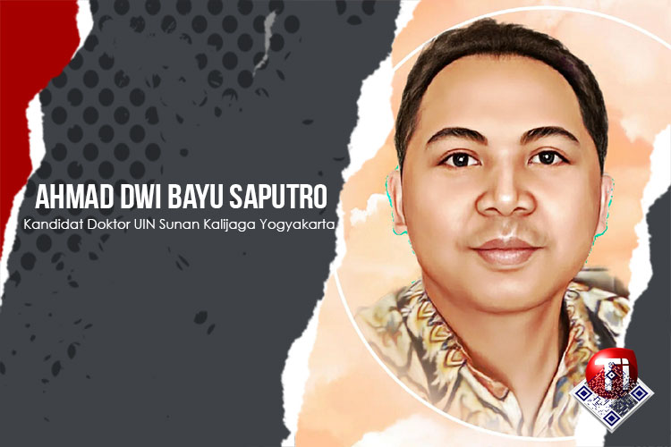 Ahmad Dwi Bayu Saputro (Kandidat Doktor UIN Sunan Kalijaga Yogyakarta)