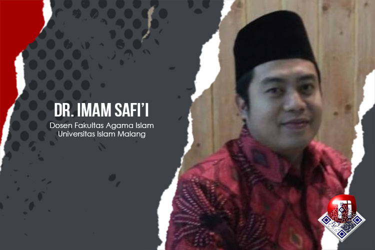 Dr. Imam Safi’i, S.Pd.I., M.Pd, Dosen Fakultas Agama Islam, Kabag Keagamaan, Universitas Islam Malang (UNISMA).