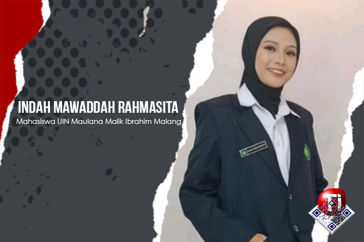 Indah Mawaddah Rahmasita, Mahasiswa PAI UIN Maulana Malik Ibrahim Malang.