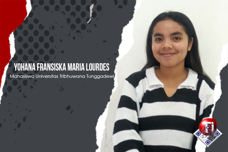 Yohana Fransiska Maria Lourdes, Mahasiswa Universitas Tribhuwana Tunggadewi Malang.