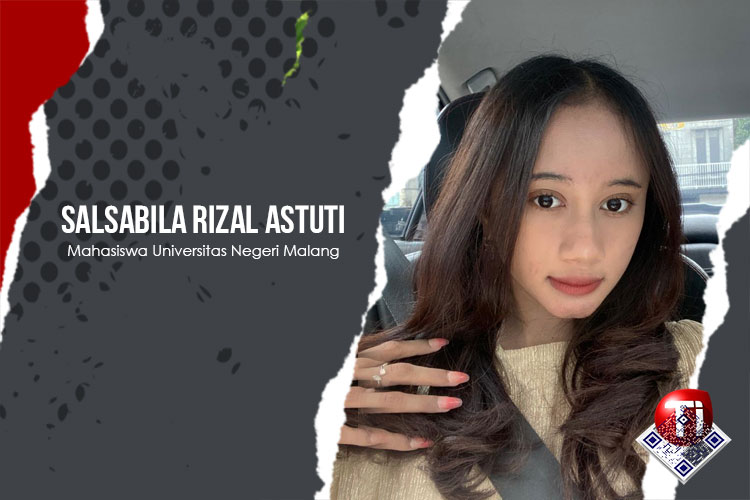 Salsabila Rizal Astuti, Mahasiswa Universitas Negeri Malang.