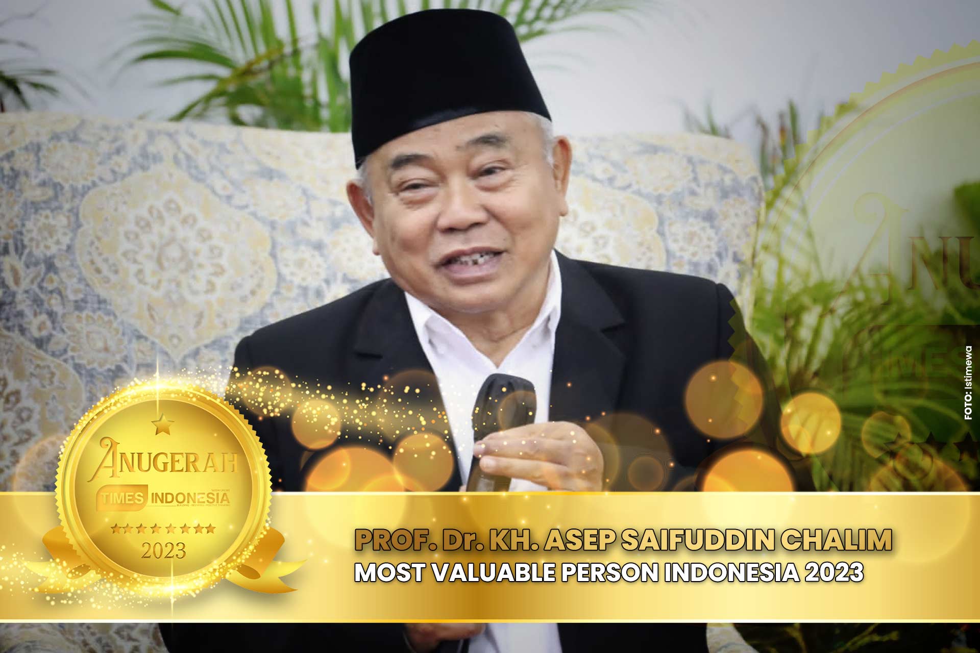Most Valuable Person Indonesia 2023, KH. Asep Saifudin Chalim.