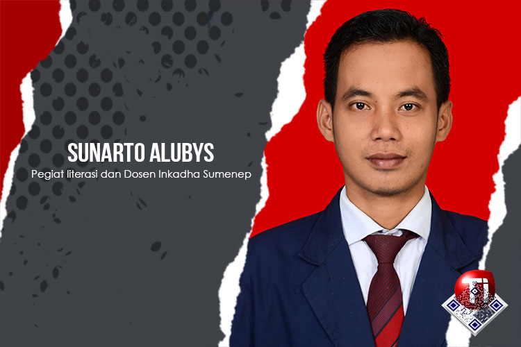Sunarto Alubys, Pegiat literasi dan Dosen Inkadha Sumenep.