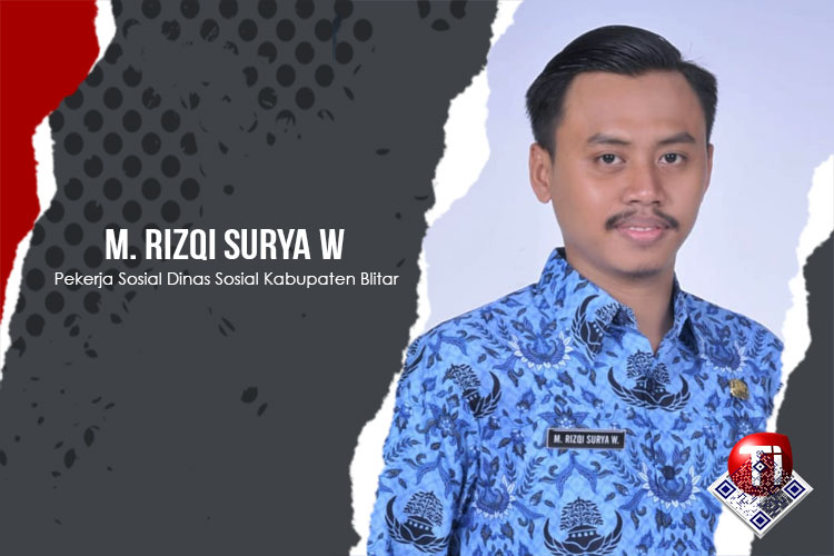 M. Rizqi Surya W, Pekerja Sosial Dinas Sosial Kabupaten Blitar.