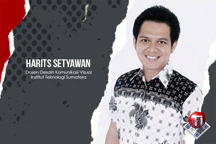 Harits Setyawan, Dosen Desain Komunikasi Visual Institut Teknologi Sumatera.