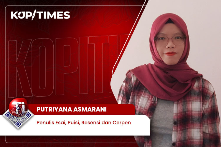 Putriyana Asmarani, Penulis Esai, Puisi, Resensi dan Cerpen.