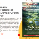 Indonesian Times Today, March 19th 2024: The Future of East Java's Green Power