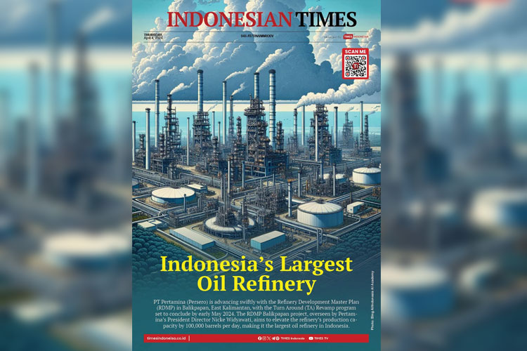 Indonesian Times Today, April 4 2024 Indonesia's Largest Oil Refinery 