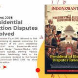 Indonesian Times Today, April 22nd 2024:Presidential Election Disputes Resolved