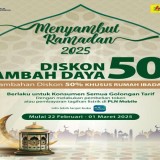 Sambut Ramadan, PLN Beri Diskon 50 Persen Tambah Daya