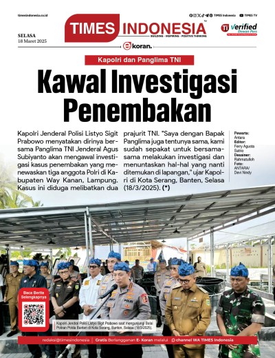 Edisi Selasa, 18 Maret 2025: E-Koran, Bacaan Positif Masyarakat 5.0