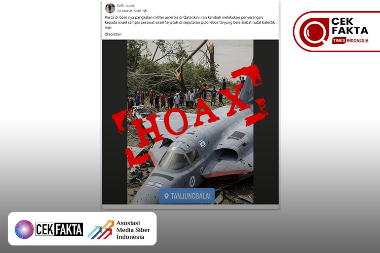 CEK FAKTA: Hoaks! Pesawat Israel Jatuh di Tanjung Balai