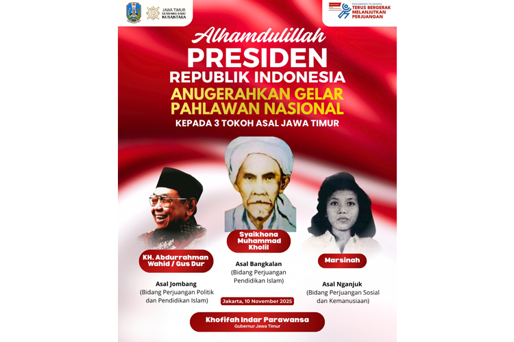 Gus Dur, Syaikhona Kholil Bangkalan, dan Marsinah dinobatkan sebagai Pahlawan Nasional oleh Presiden Prabowo pada Hari Pahlawan, Senin (10/11/2025). (Foto: Dok.Humas Pemprov Jatim)