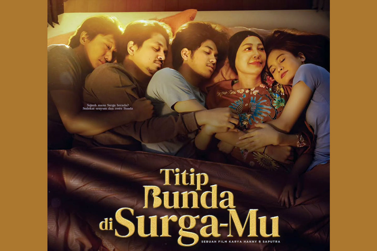 Film Titip Bunda di Surga-Mu Siratkan Kedekatan Batin Seorang Ibu dan Anak-anaknya